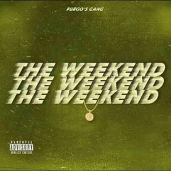 Fuegos Gang – The Weekend