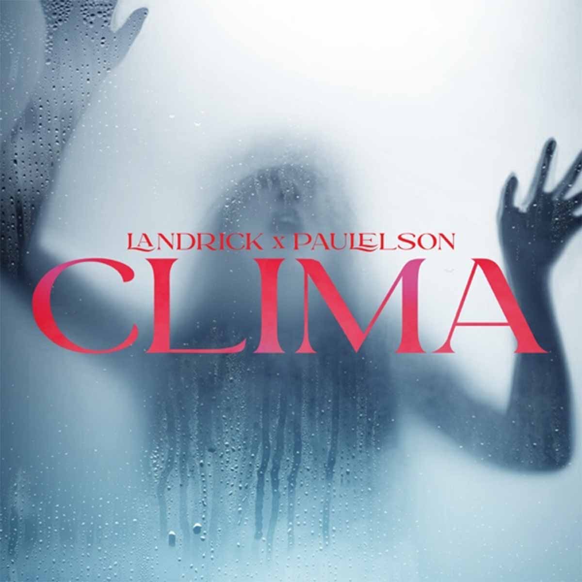  Landrick FT. Paulelson – Clima