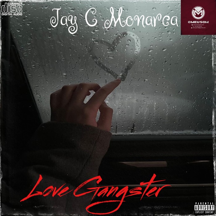 Jay C Monarca – Love Gangster