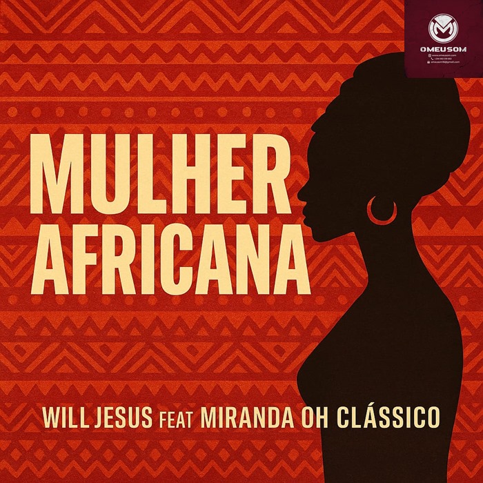 Miranda Oh Clássico feat Will Jesus – Mulher Africana