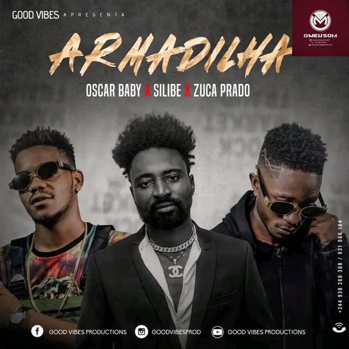 Óscar Baby feat Zukas Prado & Silibe – Armadilha