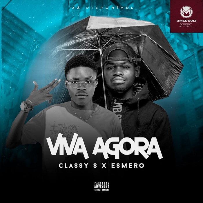 Classy S Feat Esmero – Viva Agora