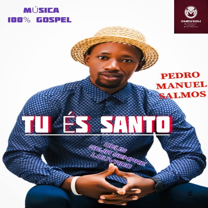 Pedro Manuel Salmos – Tu És Santo