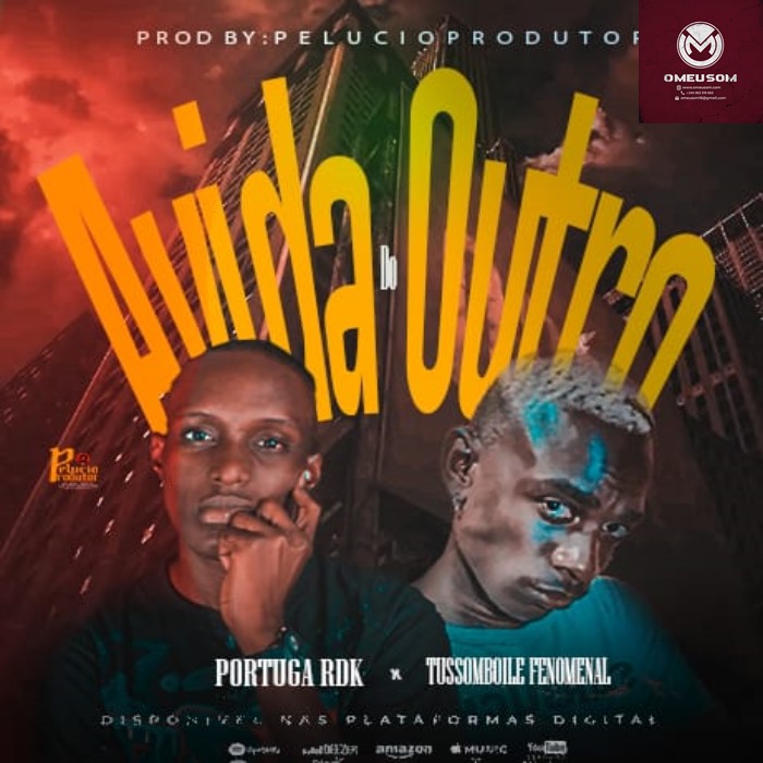 Portuga RDK Feat Tussamboile – A Vida Do Outro