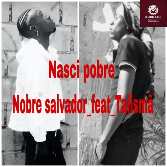 Salvador Feat Talismã – Nasci Pobre