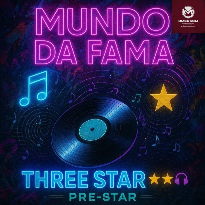 Three Star – Mundo Da Fama